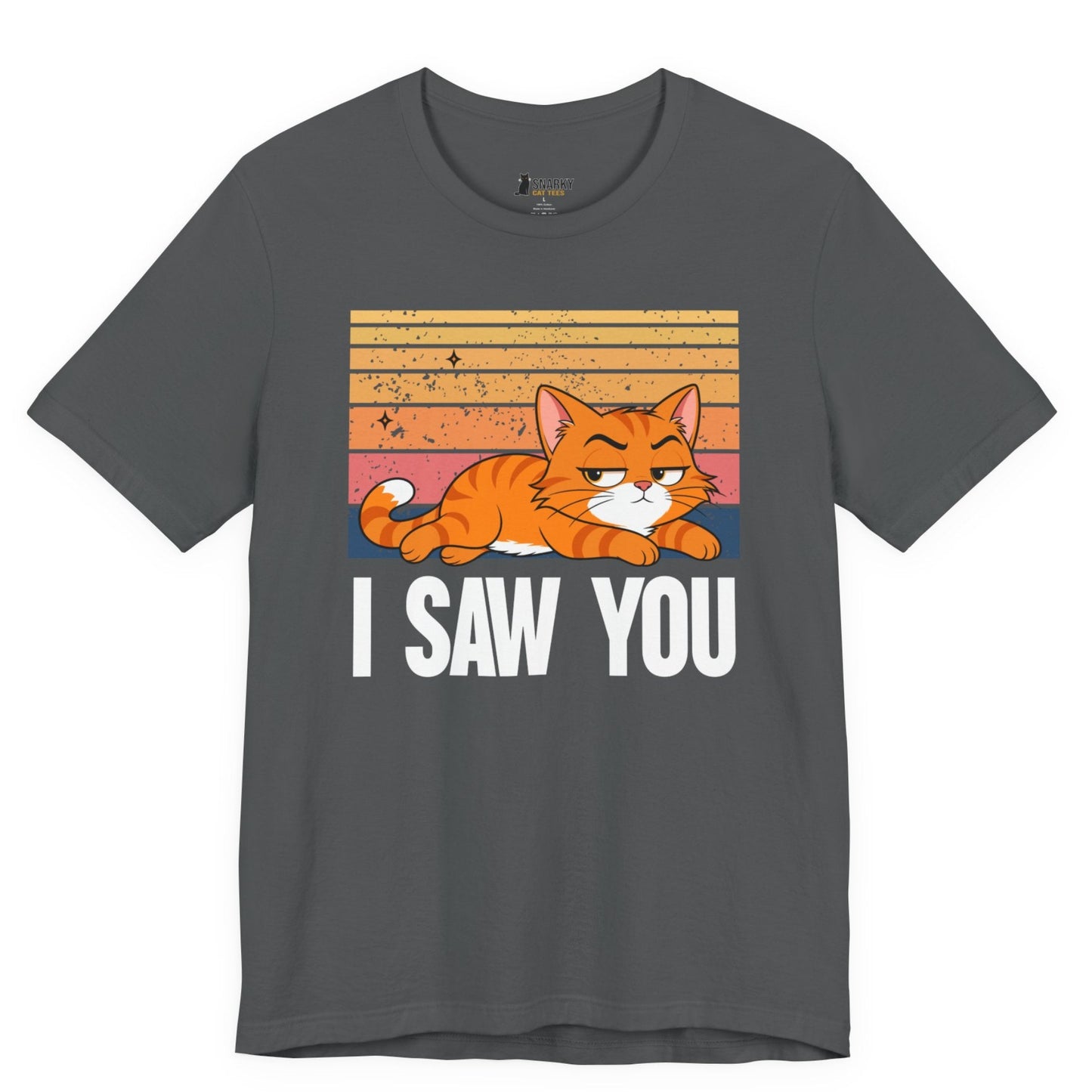 I Saw You Judgy Cat T-Shirt