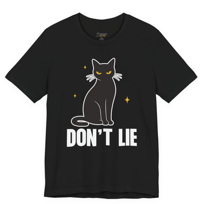 Snarky cat t-shirt with Don’t Lie slogan and black cat graphic on black shirt