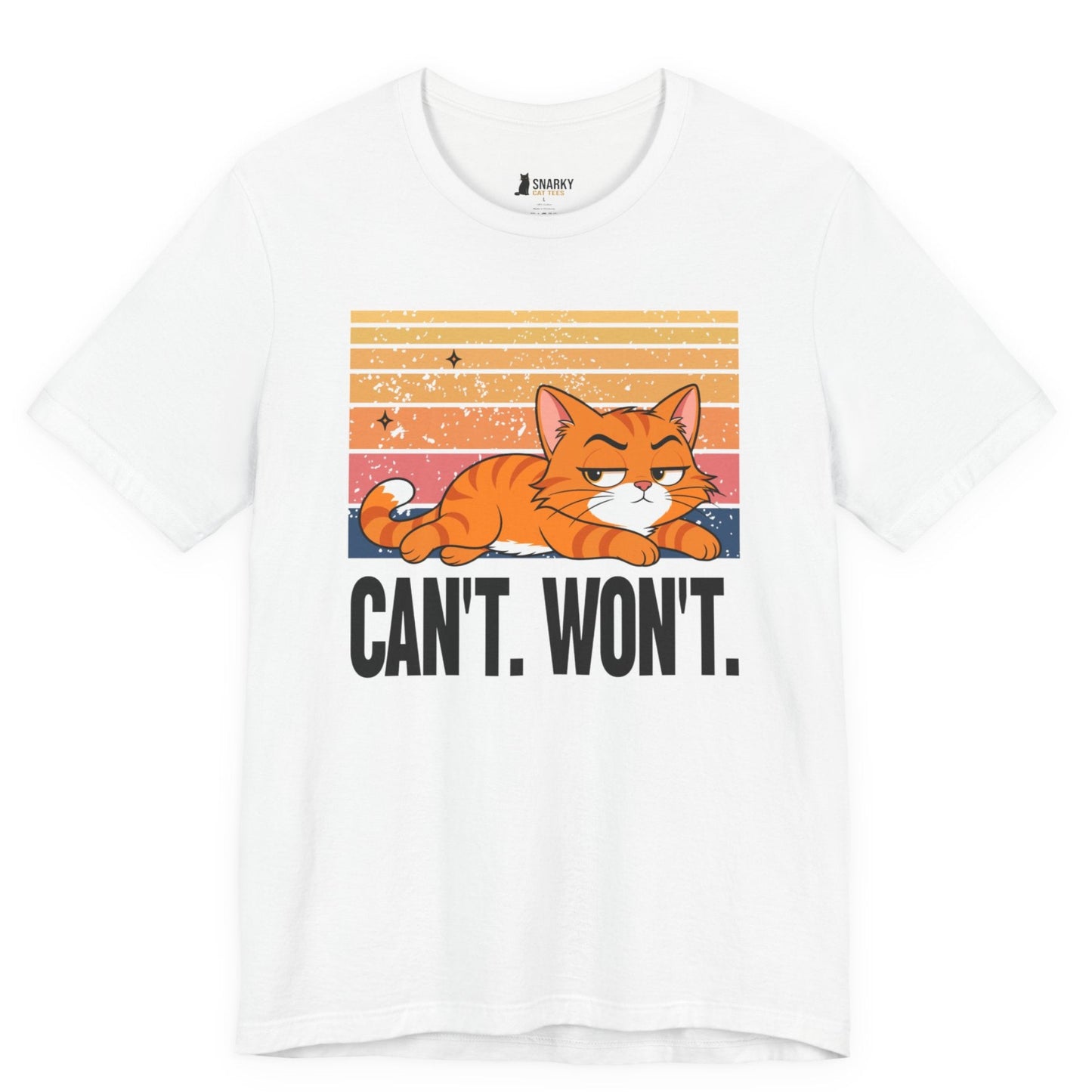Can’t Won’t Lazy Cat T-Shirt