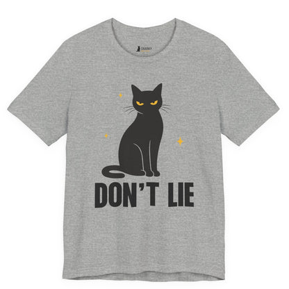 Don’t Lie Judgy Cat T-Shirt