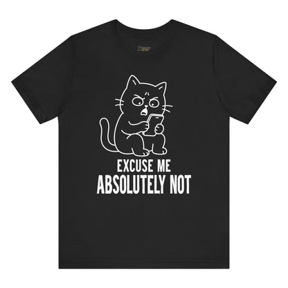Absolutely Not Phone Cat T-Shirt