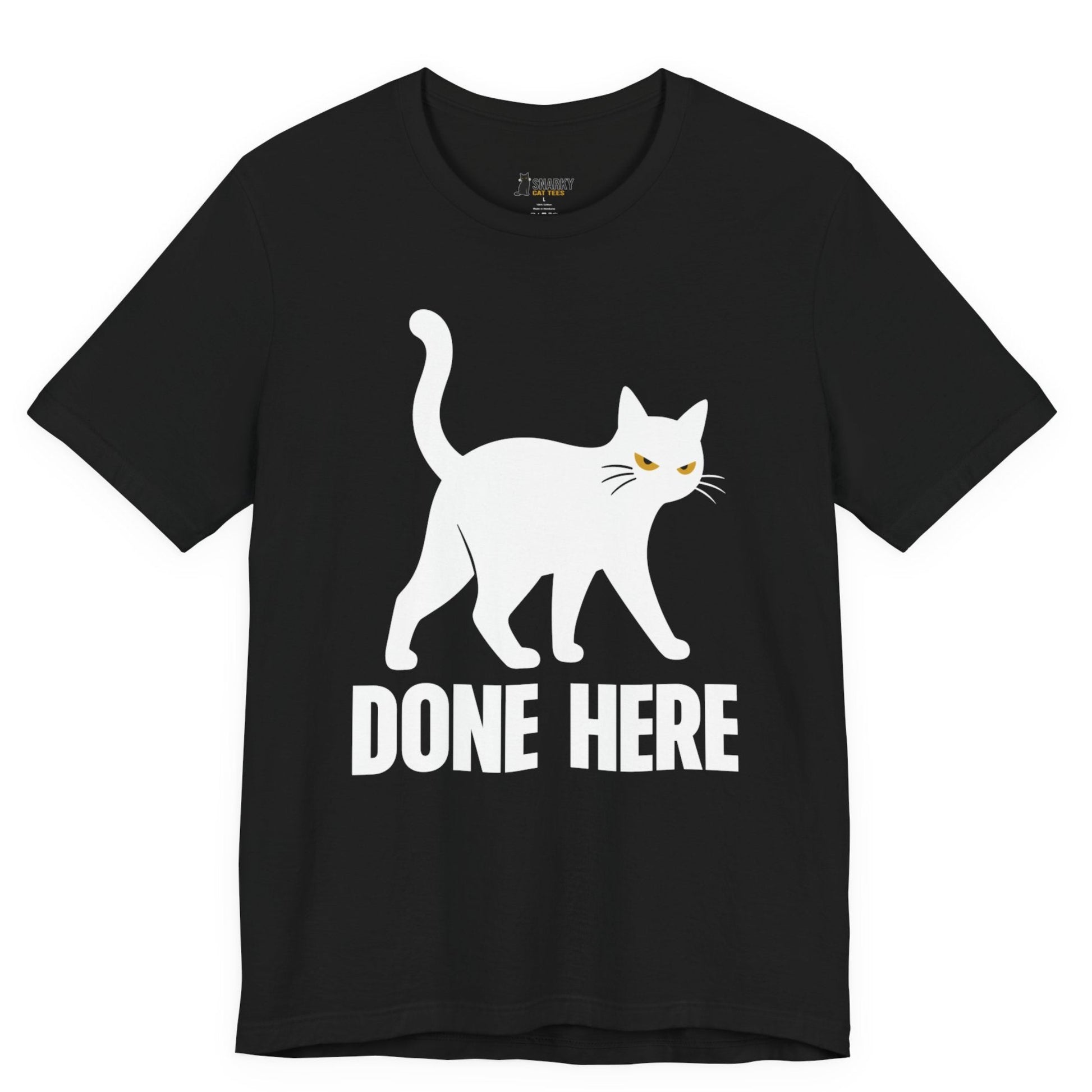 Sarcastic cat t-shirt with Done Here slogan and white walking cat graphic on black shirt