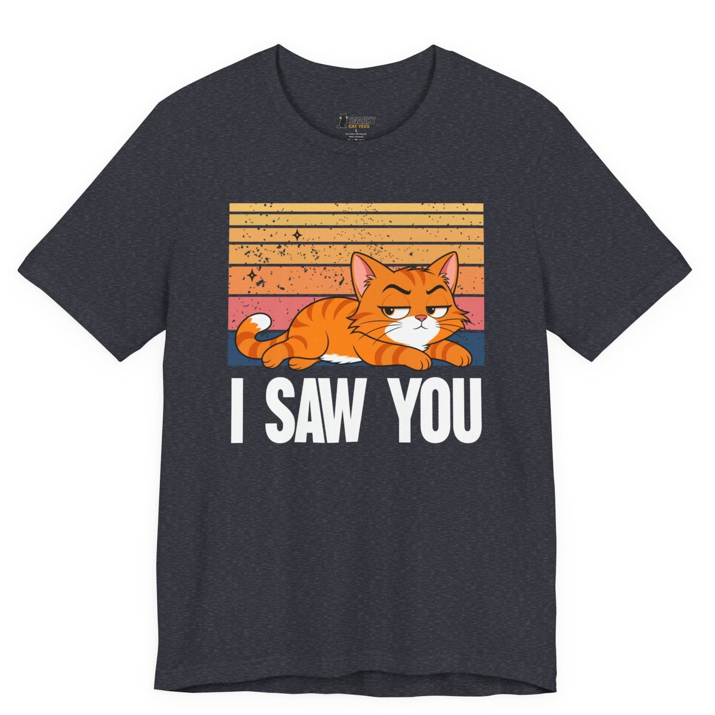I Saw You Judgy Cat T-Shirt