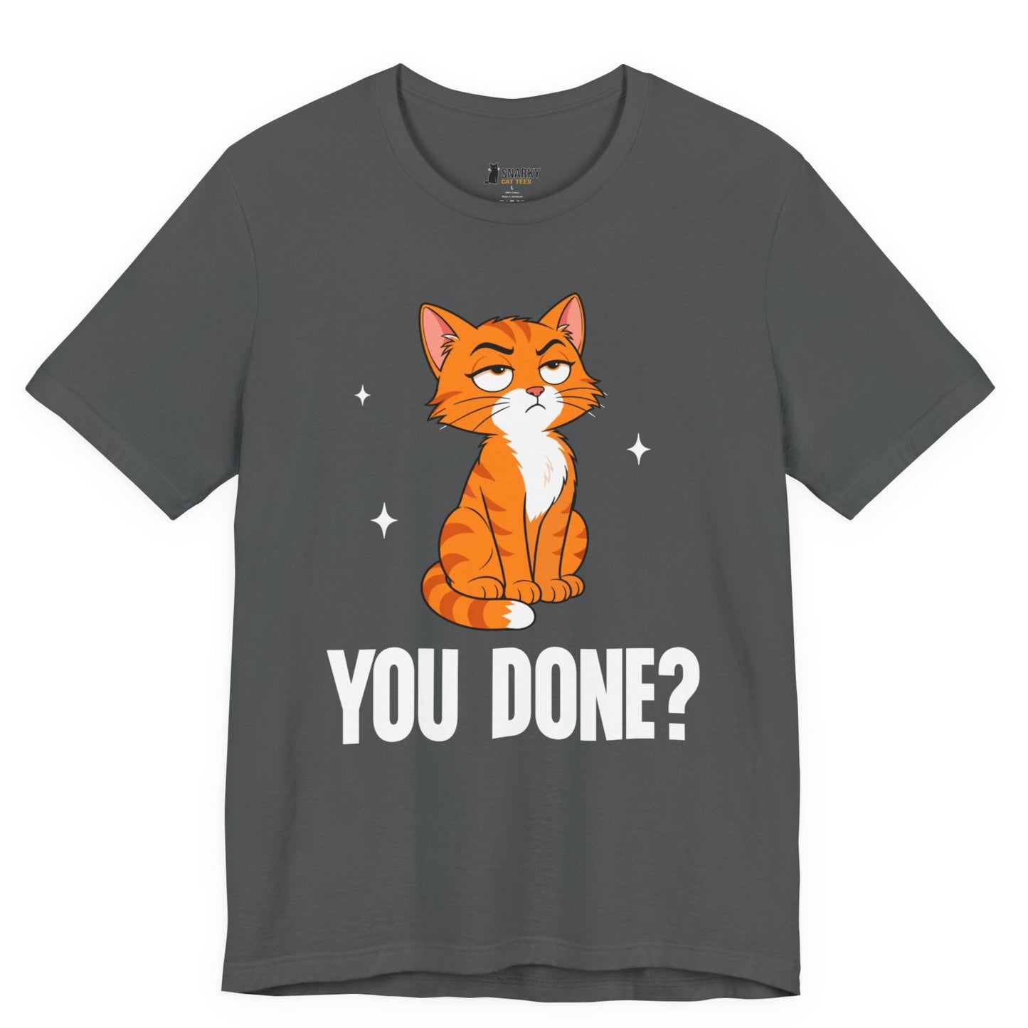 You Done Judgy Cat T-Shirt