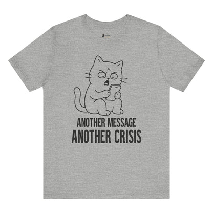 Another Crisis Phone Cat T-Shirt