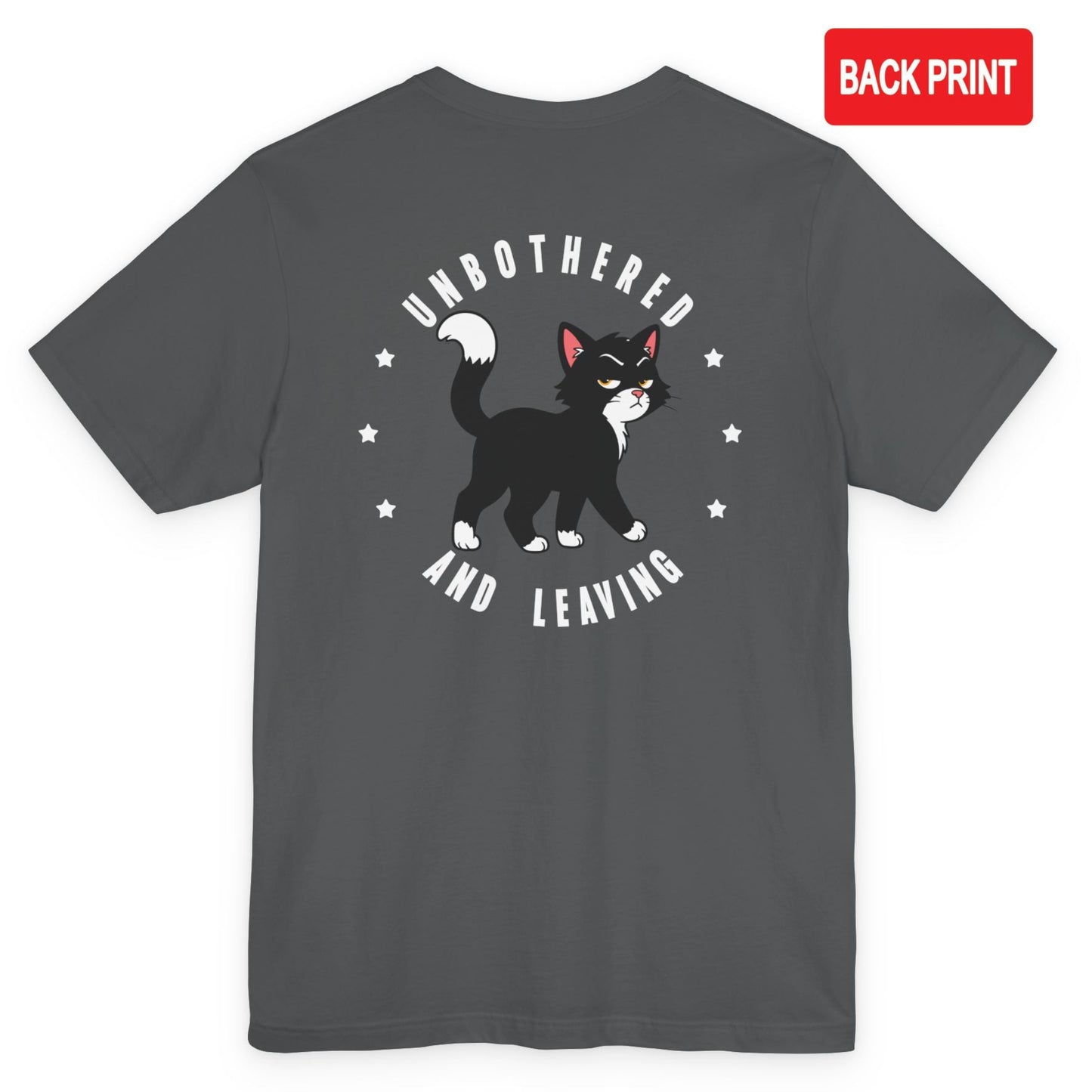 Funny cat t-shirt with Unbothered and Leaving slogan and walking black cat graphic printed on the back