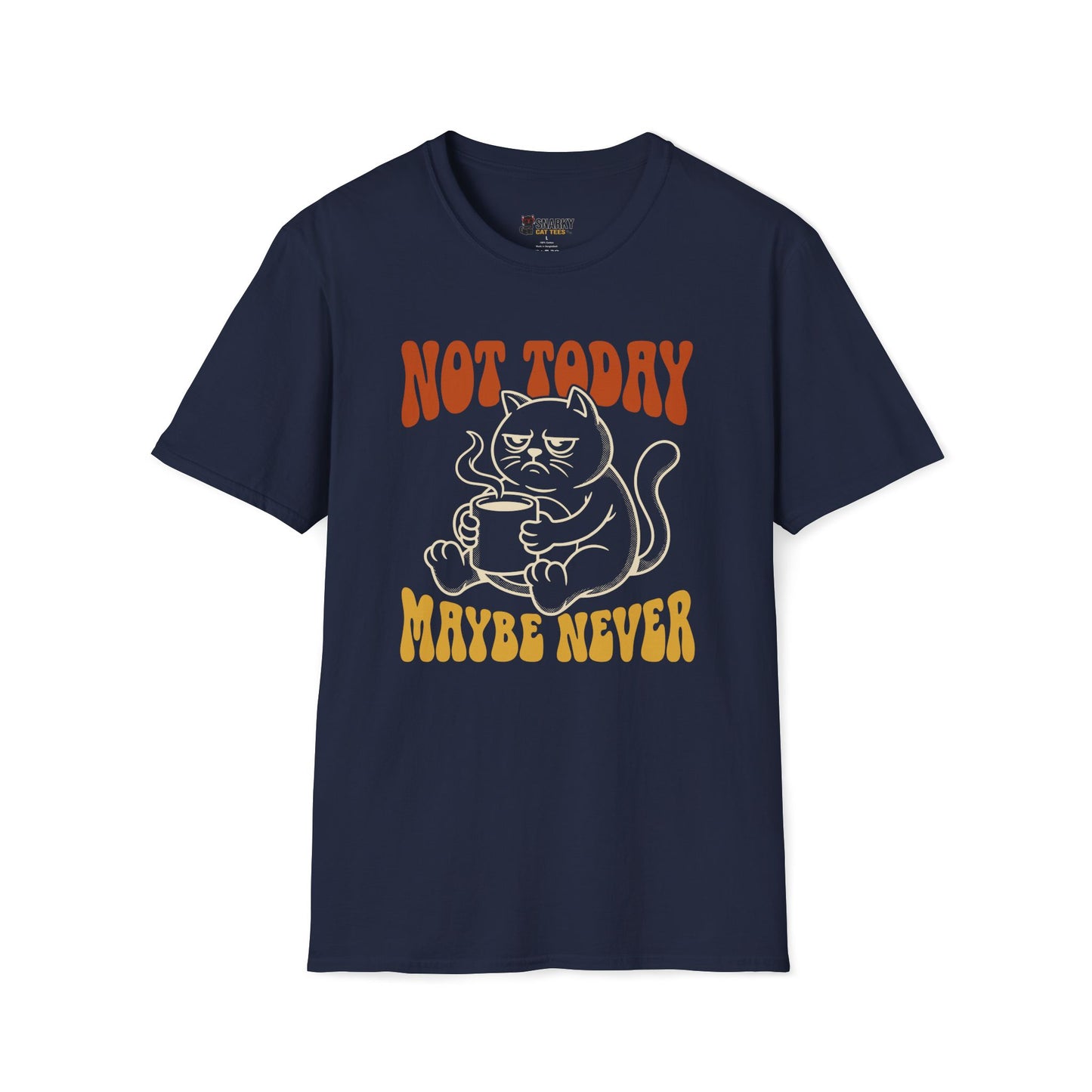 Maybe Never T-Shirt