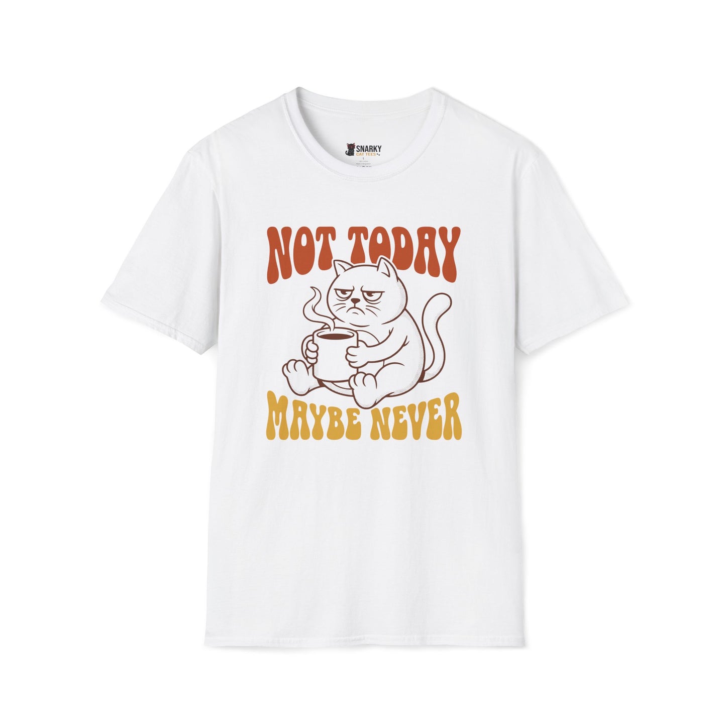 Maybe Never T-Shirt