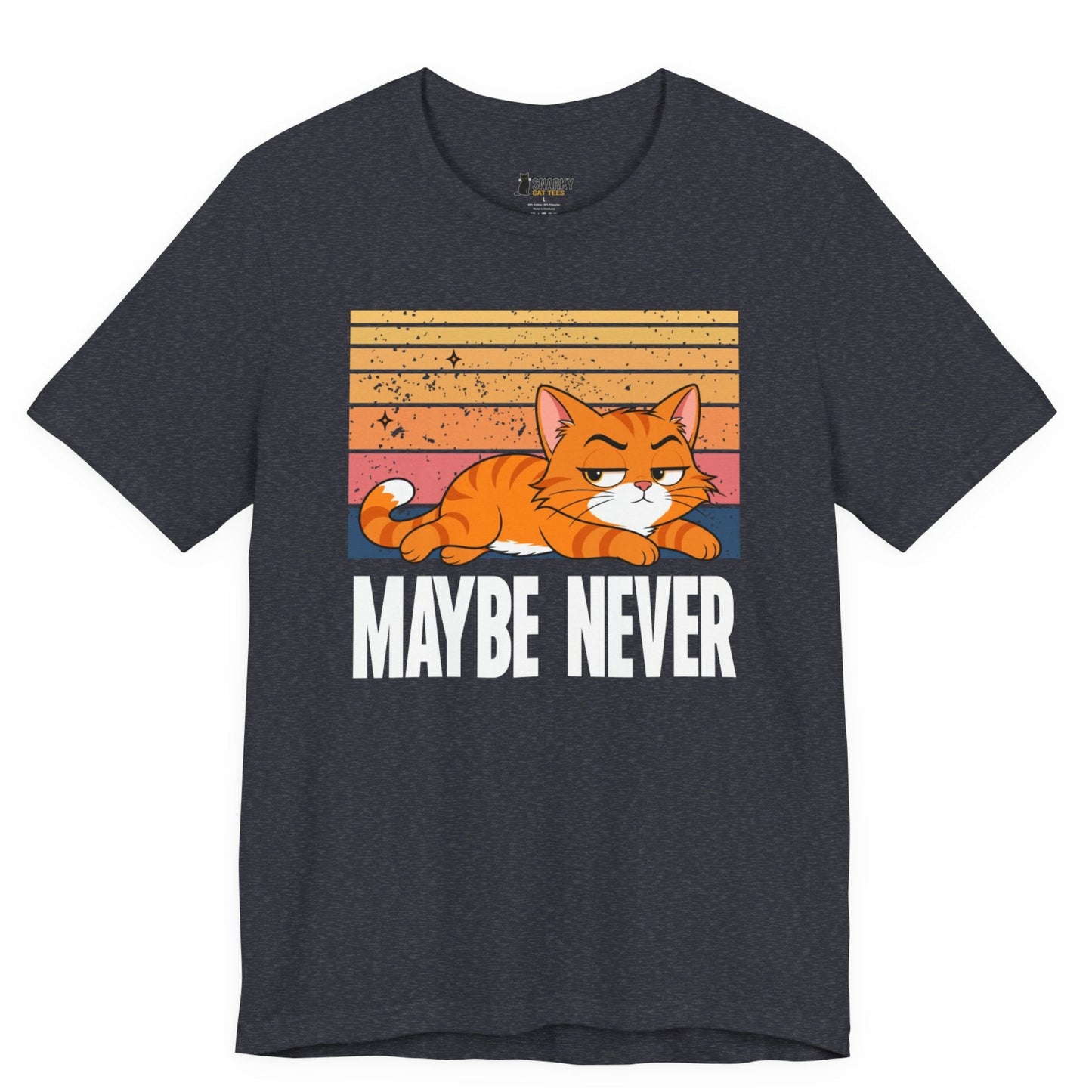 Maybe Never Lazy Cat T-Shirt