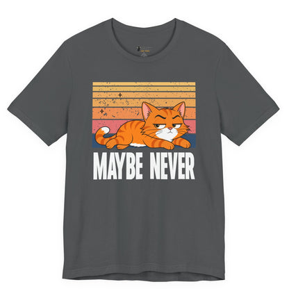 Maybe Never Lazy Cat T-Shirt