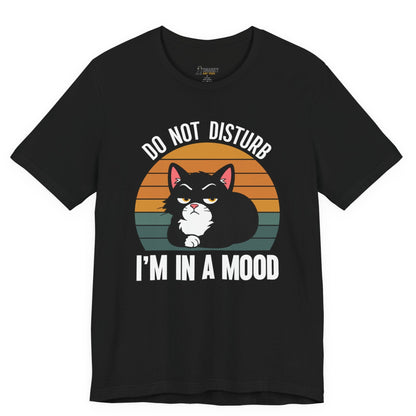 Funny cat t-shirt with Do Not Disturb I’m in a Mood slogan and retro black cat graphic on black shirt