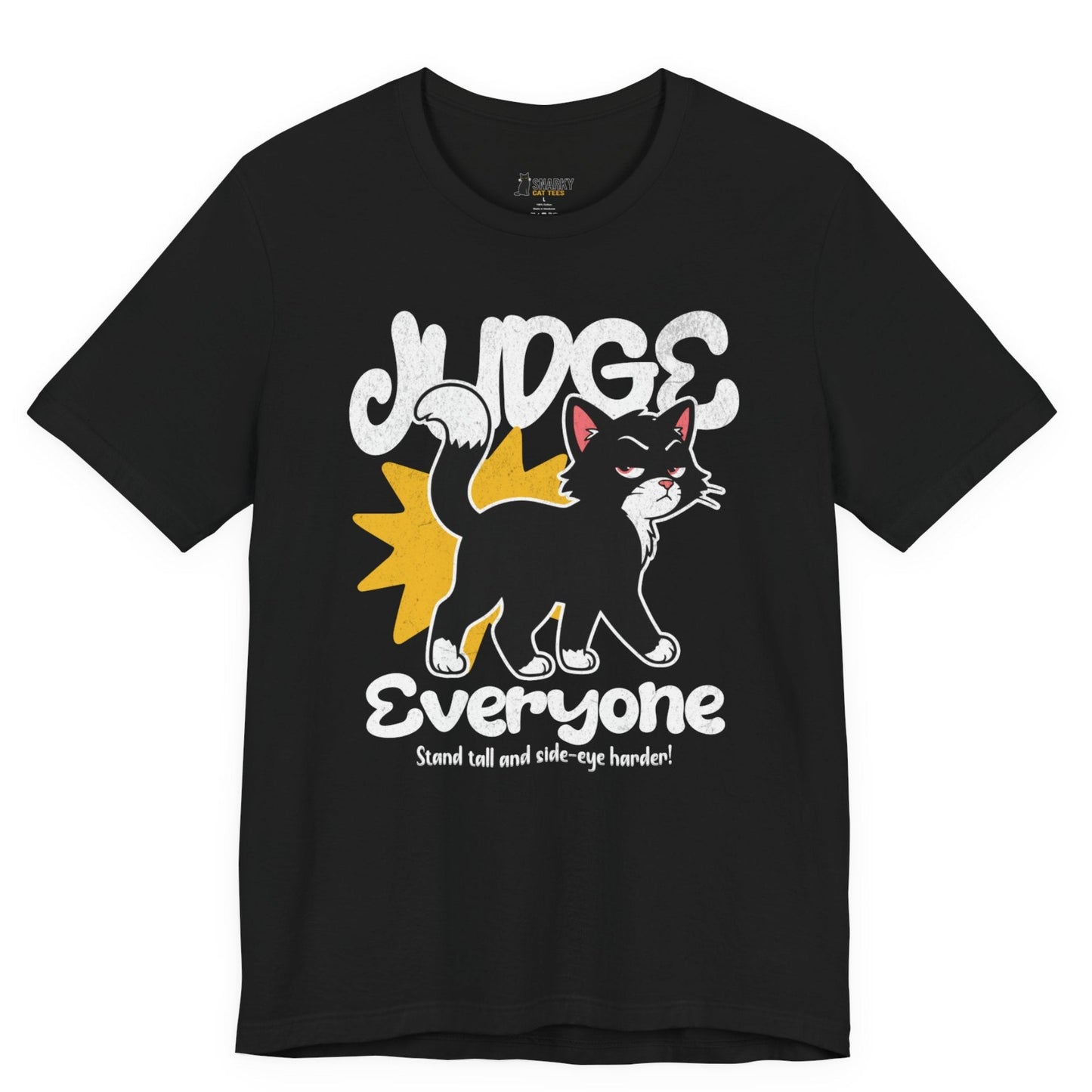 Judge Everyone Crown Cat T-Shirt