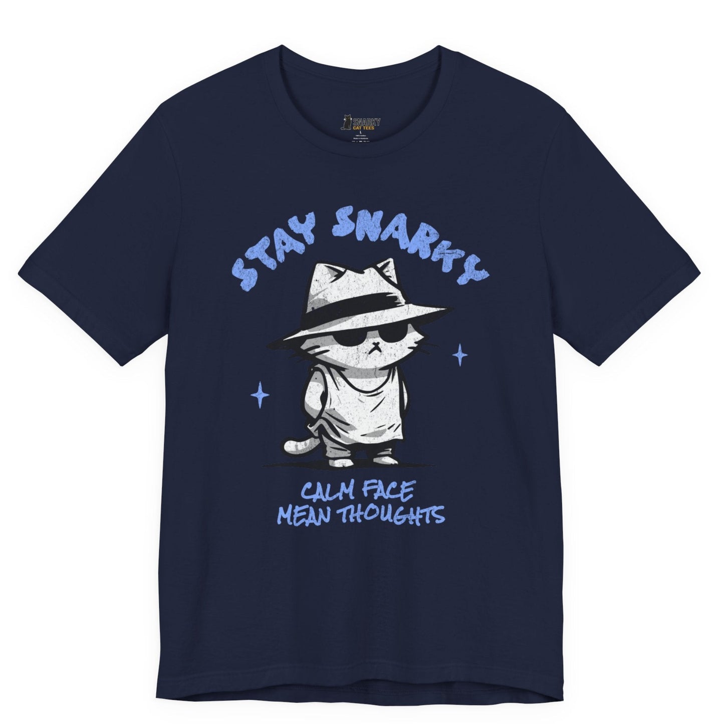 Funny cat t-shirt with Stay Snarky Calm Face Mean Thoughts slogan and fedora cat graphic on navy shirt