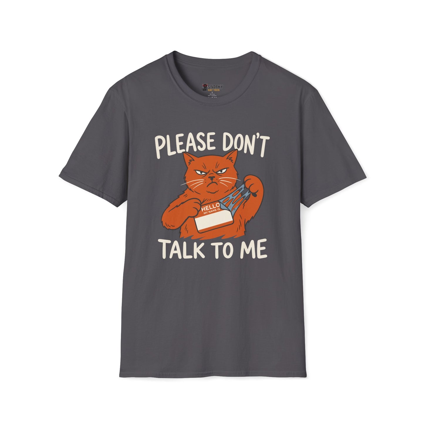 Please Don't Talk To Me T-Shirt
