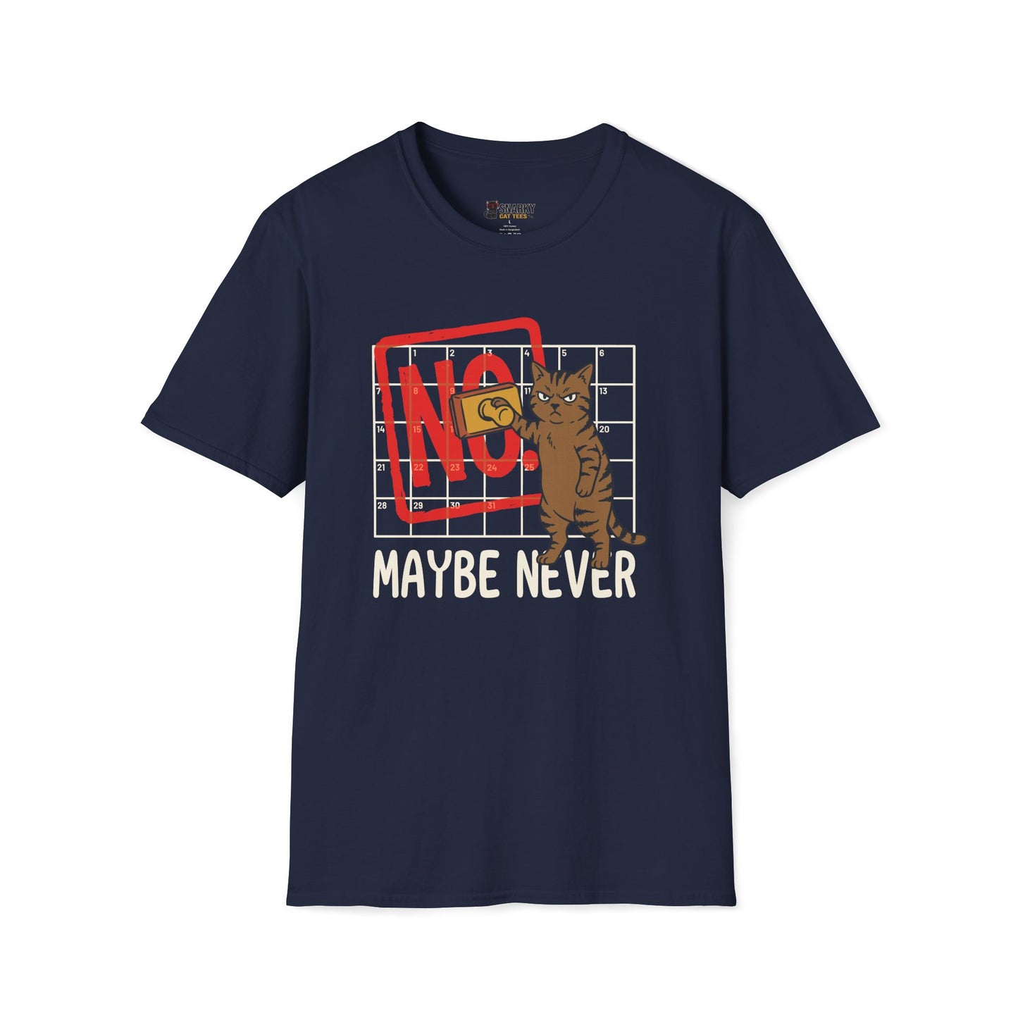 No! Maybe Never Cat T-Shirt