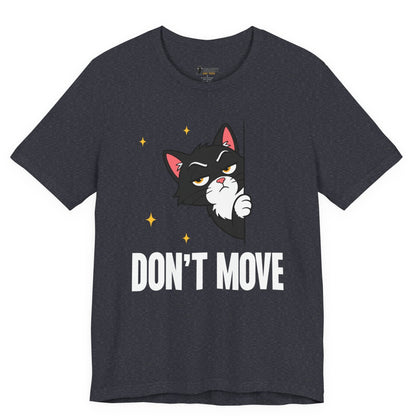 Don’t Move Peeking Cat T-Shirt