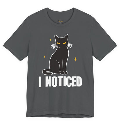I Noticed Judgy Cat T-Shirt