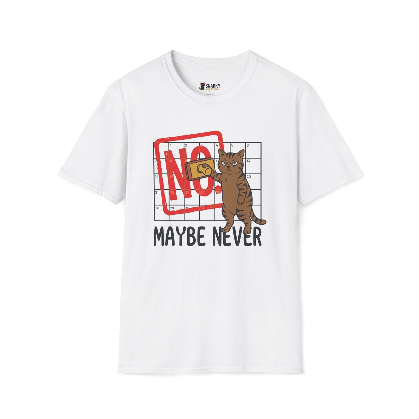 No! Maybe Never Cat T-Shirt