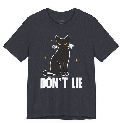 Don’t Lie Judgy Cat T-Shirt