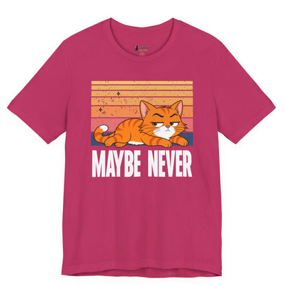 Maybe Never Lazy Cat T-Shirt