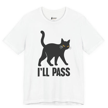 I’ll Pass Walking Cat T-Shirt