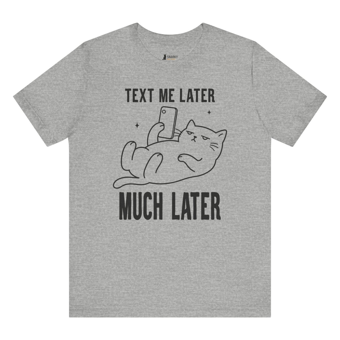 Text Me Later Phone Cat T-Shirt