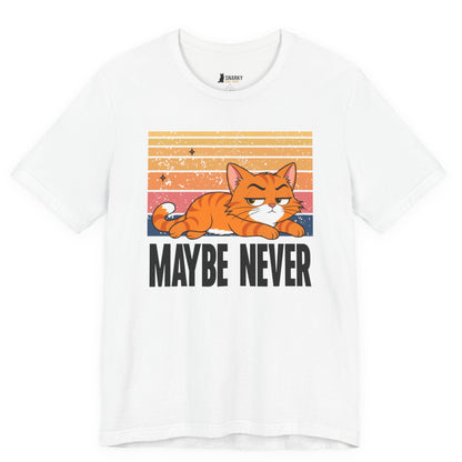 Maybe Never Lazy Cat T-Shirt