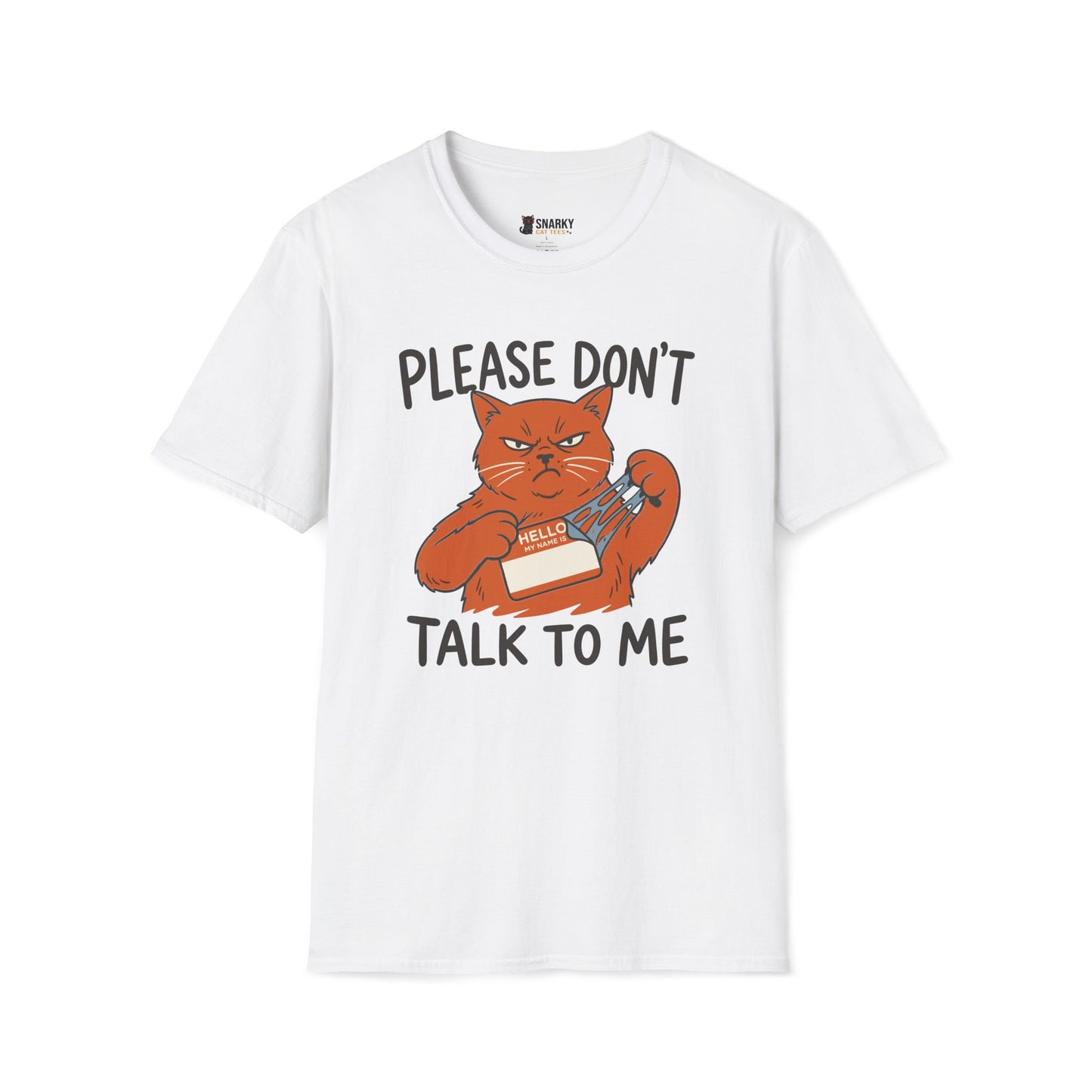 Please Don't Talk To Me T-Shirt