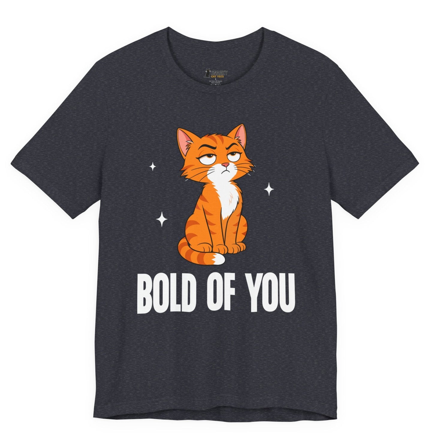 Bold of You Judgy Cat T-Shirt