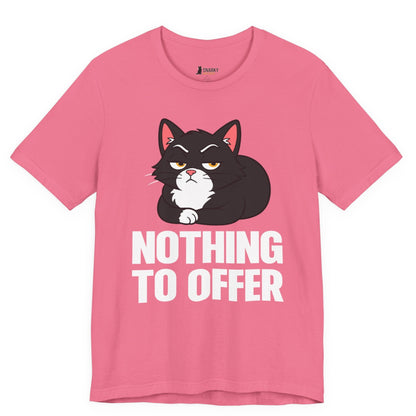 Nothing to Offer Loaf Cat T-Shirt