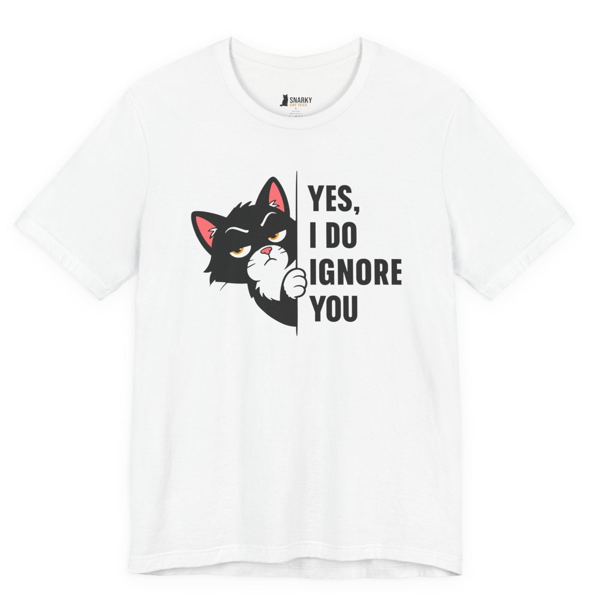 Funny cat t-shirt with Yes I Do Ignore You slogan and black peeking cat graphic on white shirt