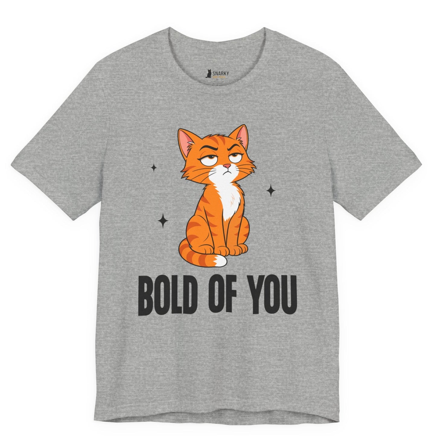 Bold of You Judgy Cat T-Shirt