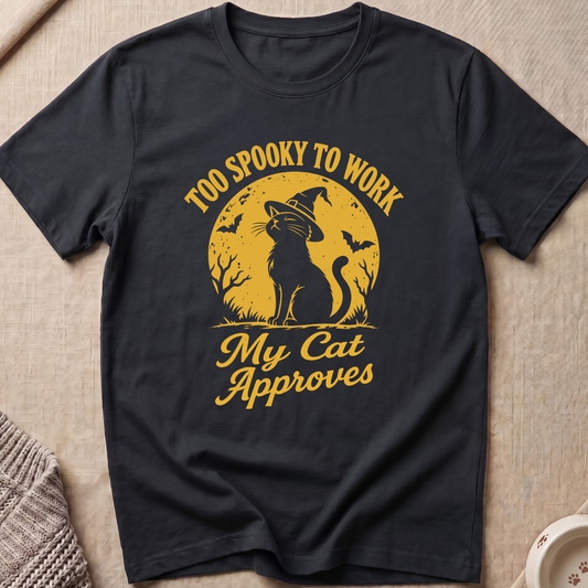 Too Spooky to Work T-Shirt