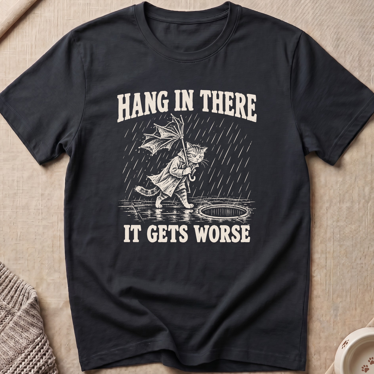 Hang In There T-Shirt