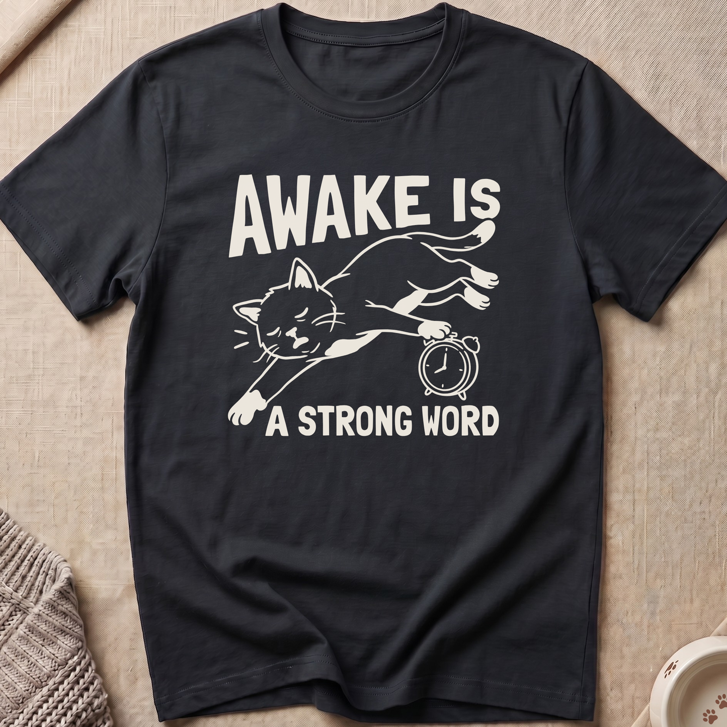 Awake Is T-Shirt