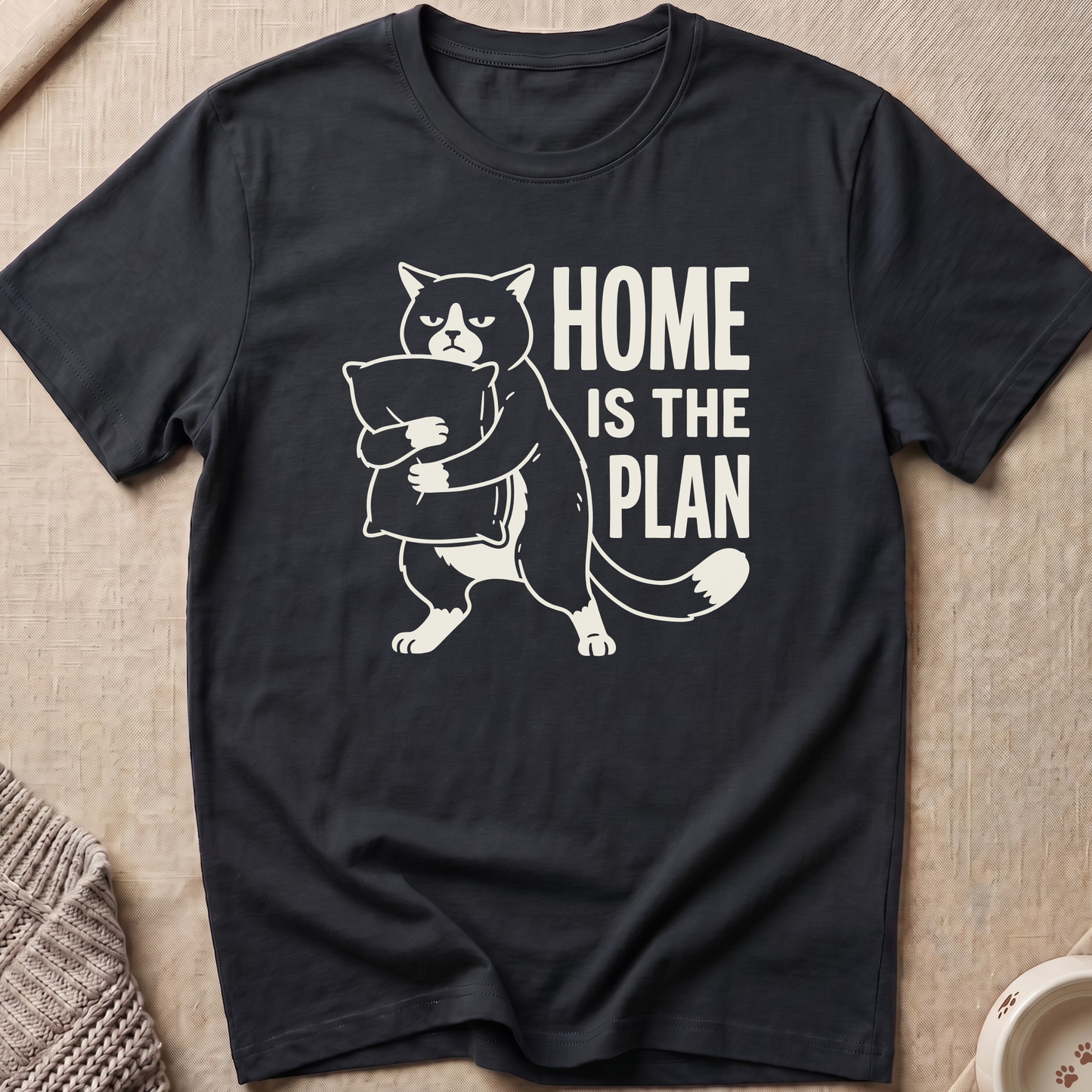 Home Is The Plan T-Shirt