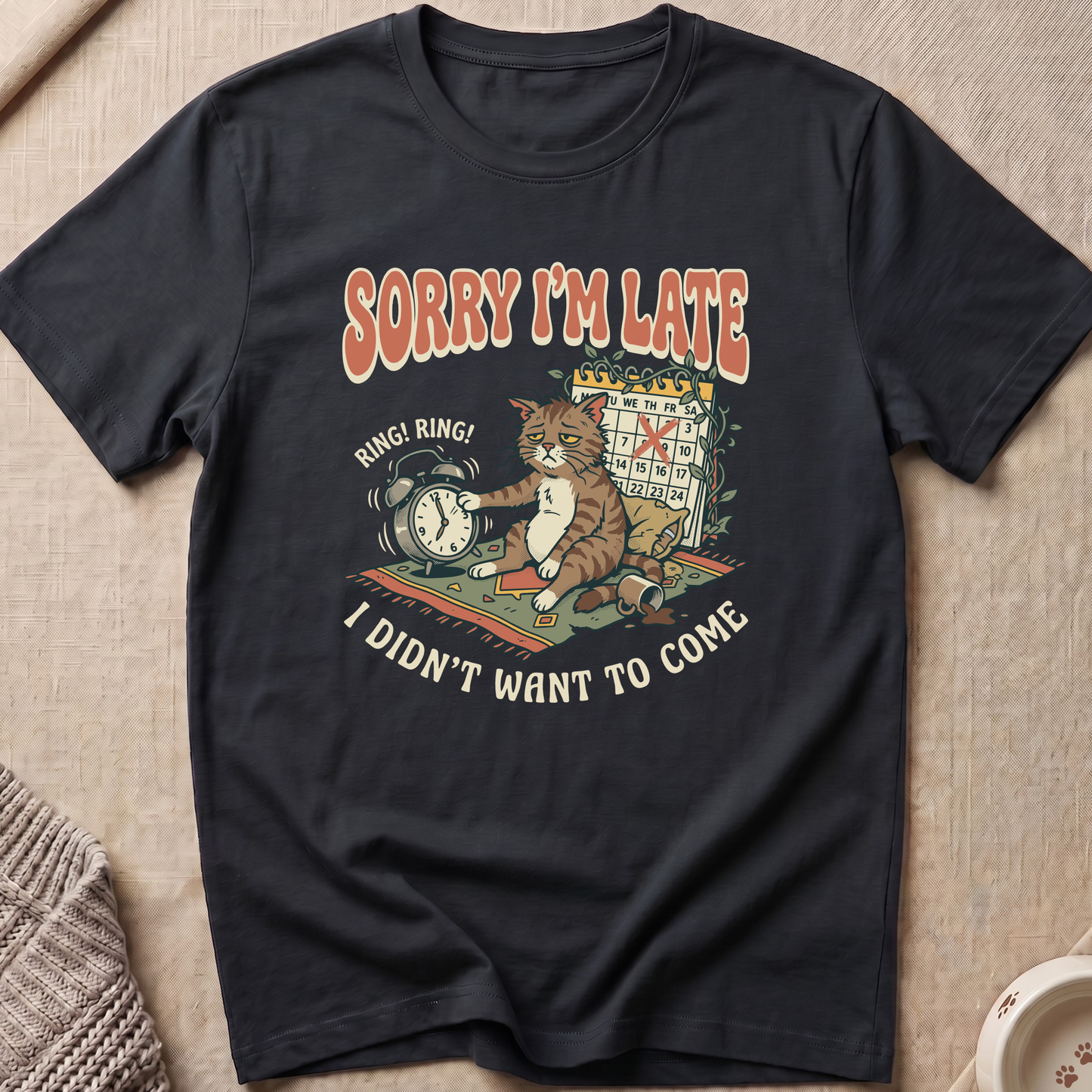 Sorry I'm Late Cat T-Shirt
