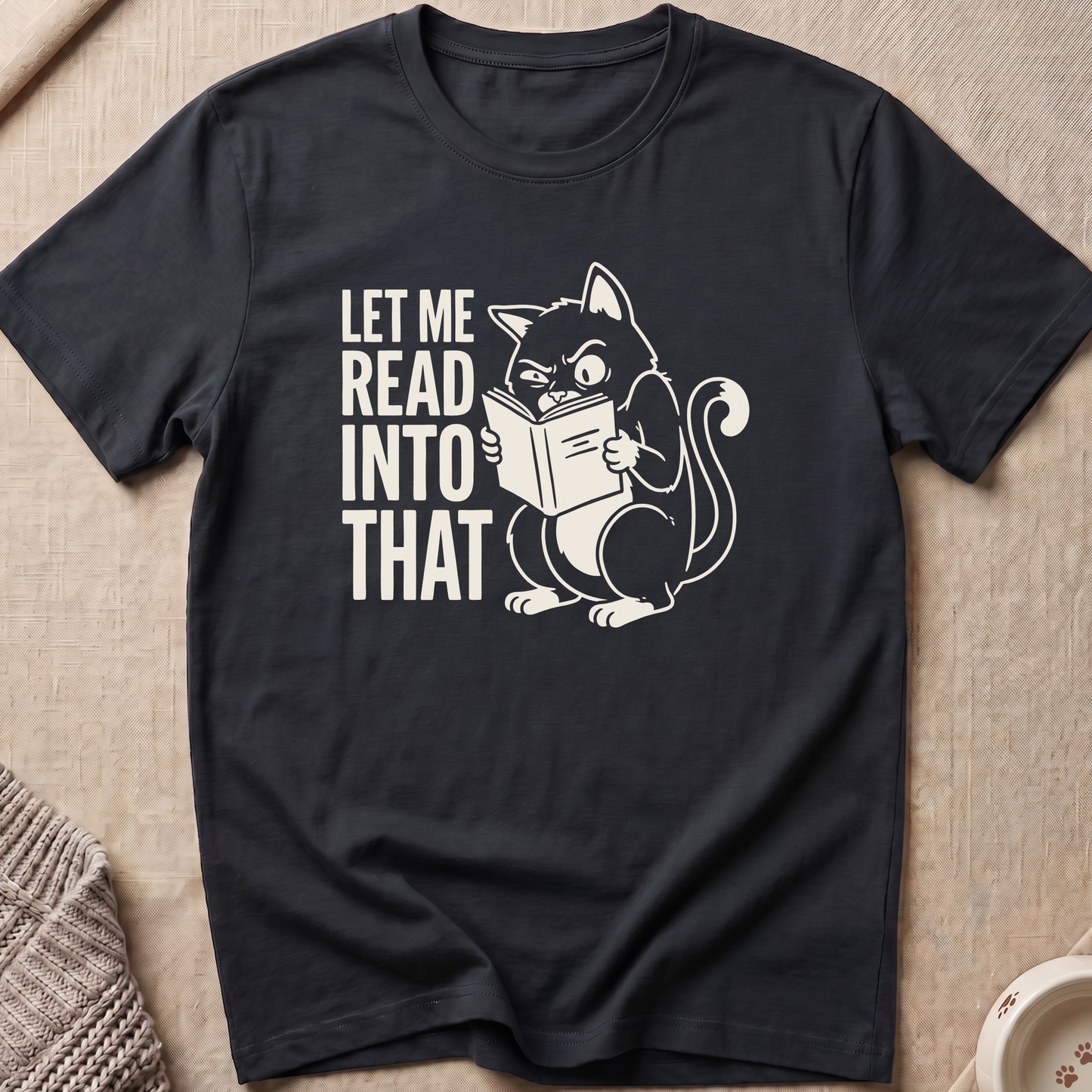 Let Me Read T-Shirt