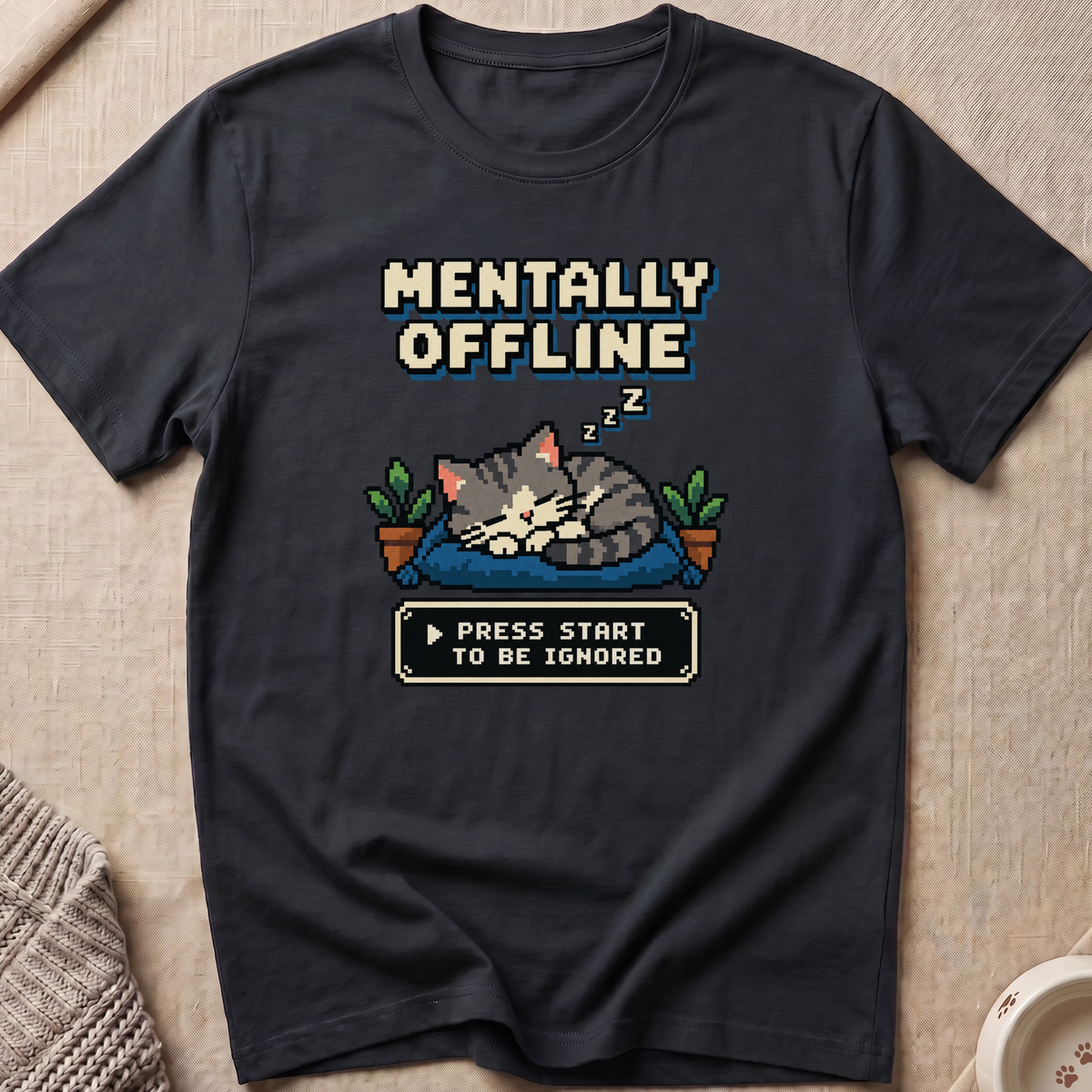 Mentally Offline T-Shirt