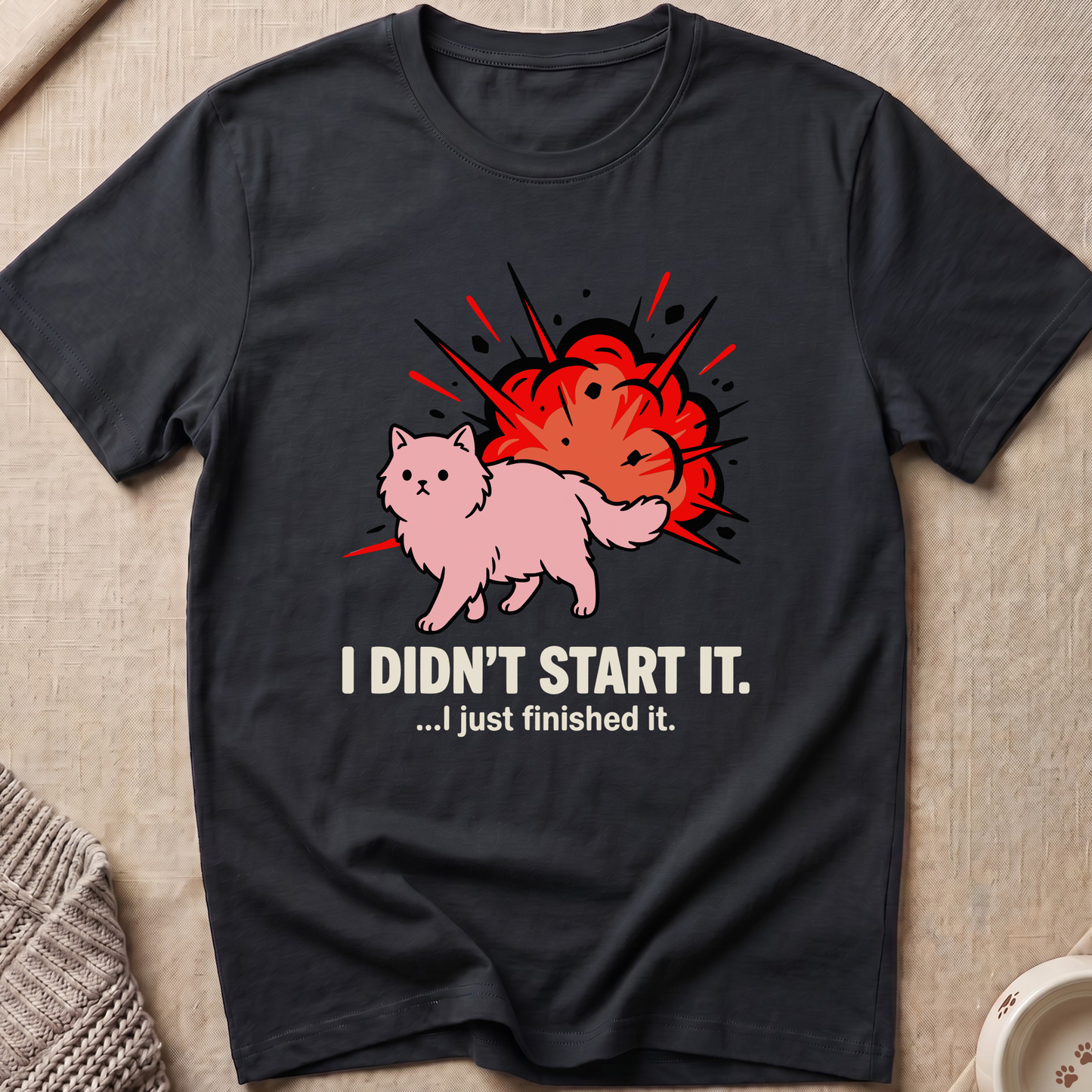 I Didn't Start It Cat T-Shirt
