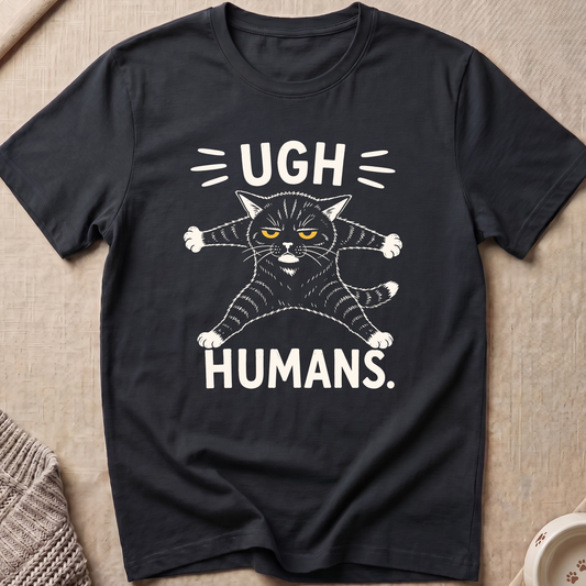 Ugh Humans T-Shirt