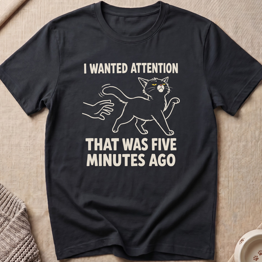 Five Minutes Ago T-Shirt
