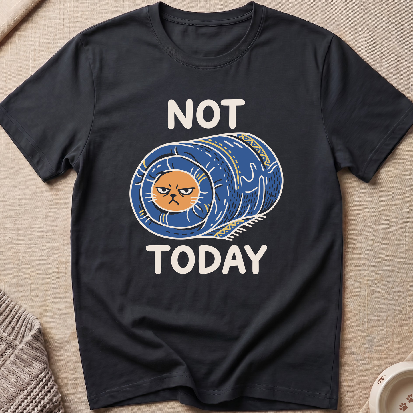Not Today Cat T-Shirt