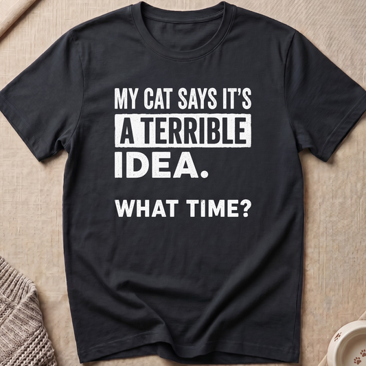 Terrible Idea T-Shirt