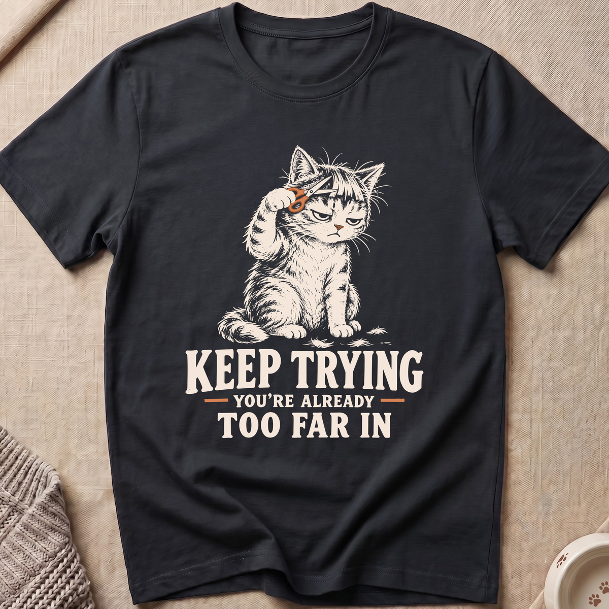 Keep Trying T-Shirt