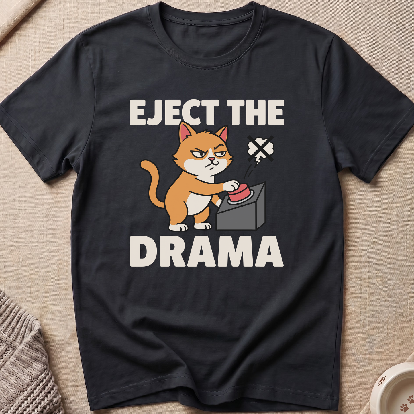 Eject The Drama Cat T-Shirt
