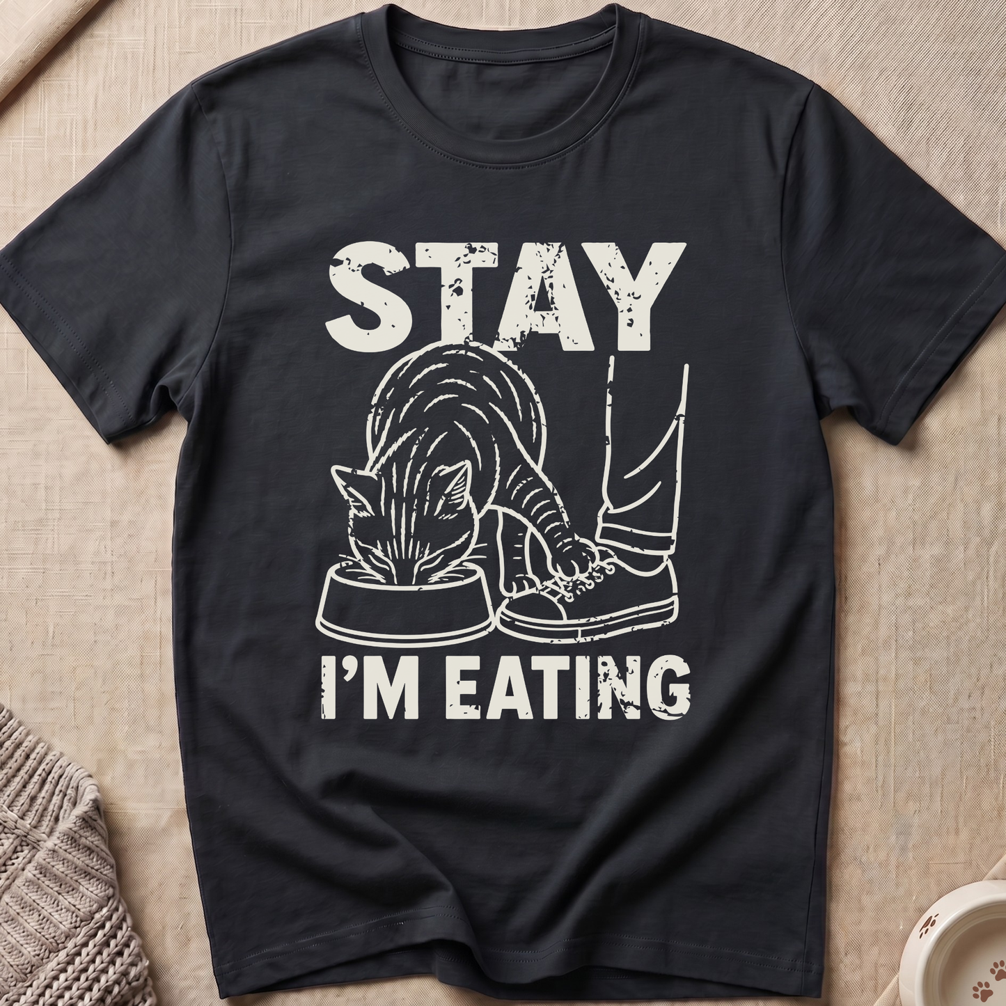 Stay I'm Eating T-Shirt