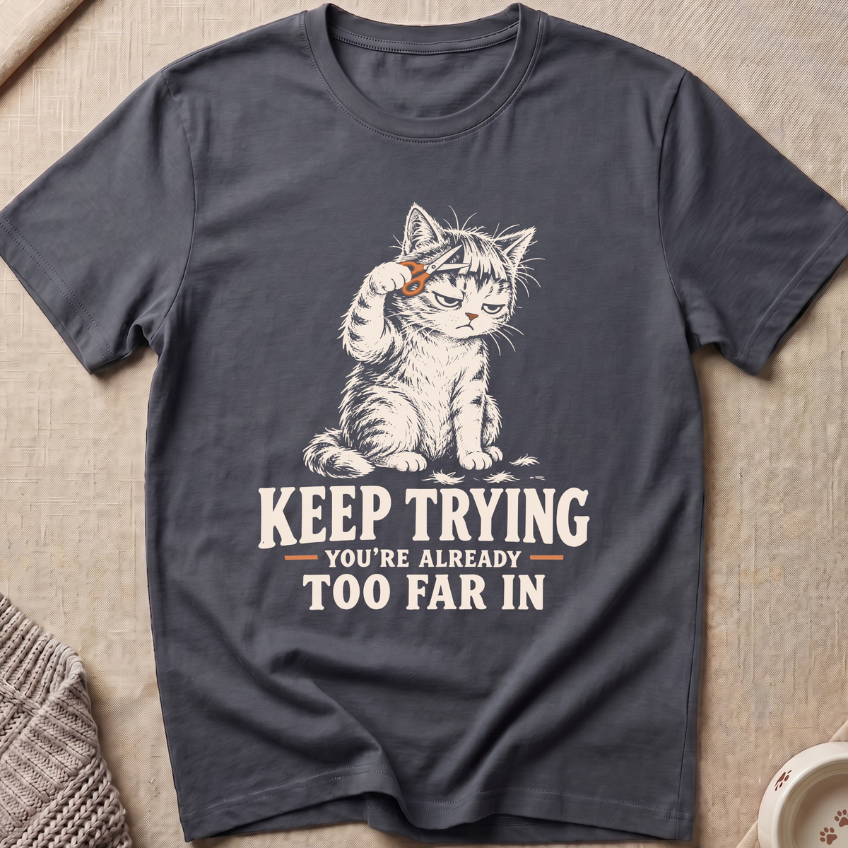 Keep Trying T-Shirt
