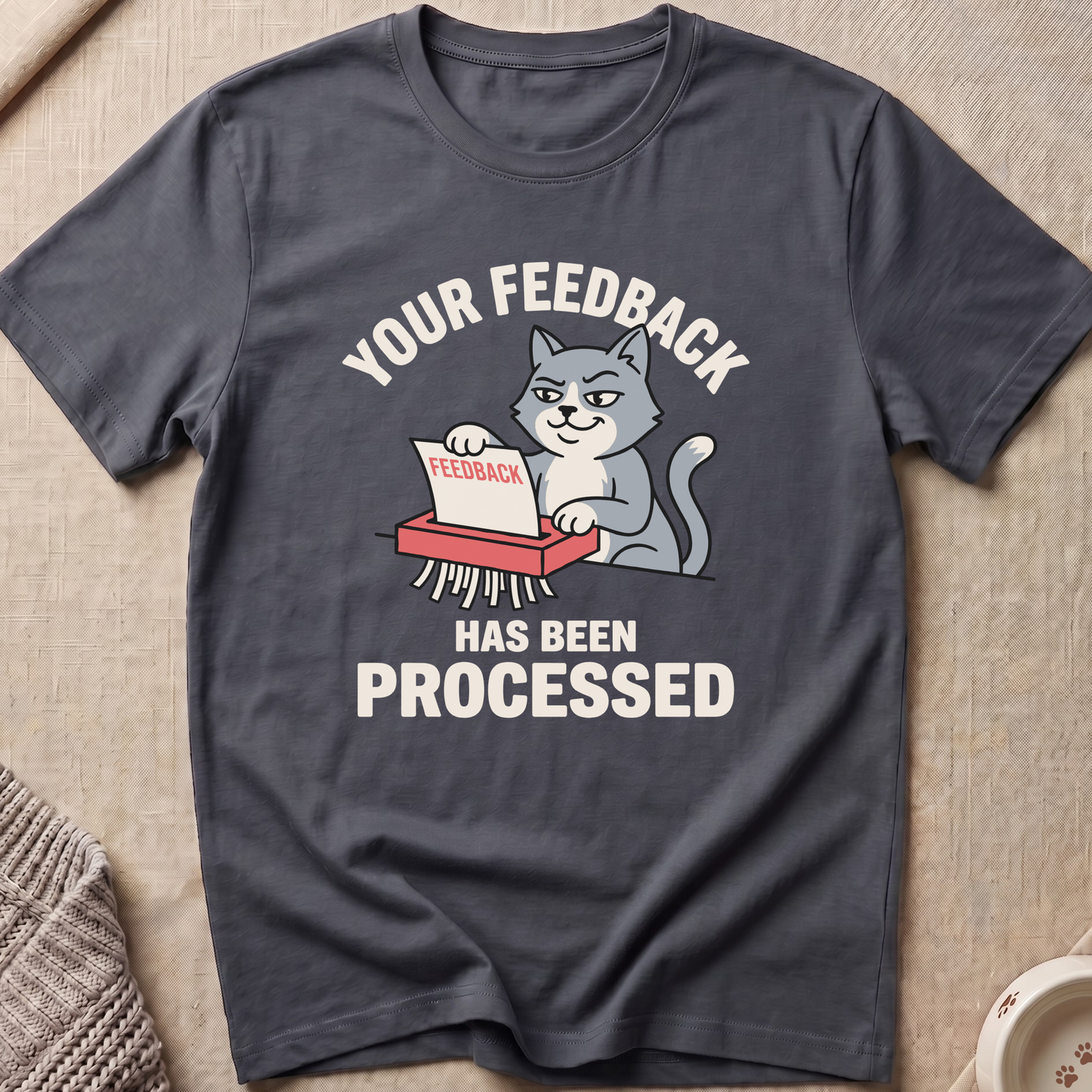 Your Feedback T-Shirt