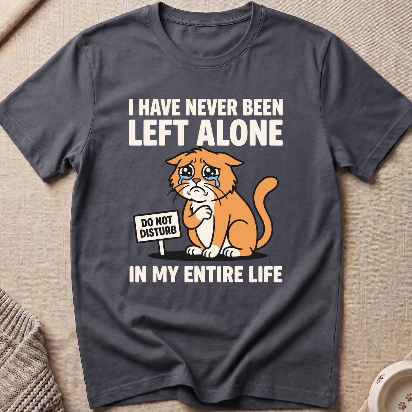 Left Alone Snarky Cat T-Shirt